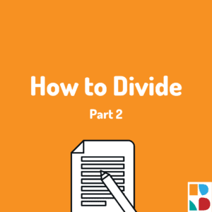 Primary Week 5 How to Divide Part 2