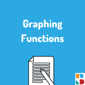 3rd year Graphing Functions