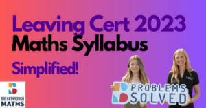 leaving cert maths syllabus simplified