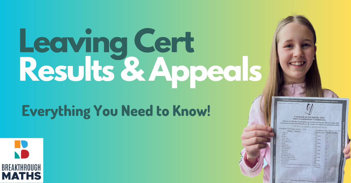 Leaving Cert Results (& Appeals) 2023 Everything You Need To Know!